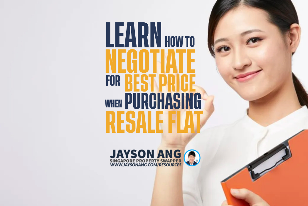 Learn How To Negotiate For The Best Price When Purchasing a Resale HDB Flat  - Jayson Ang