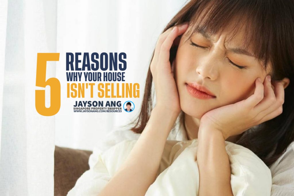 5 Reasons Why Your House Isn’t Selling – and How to Overcome Them!