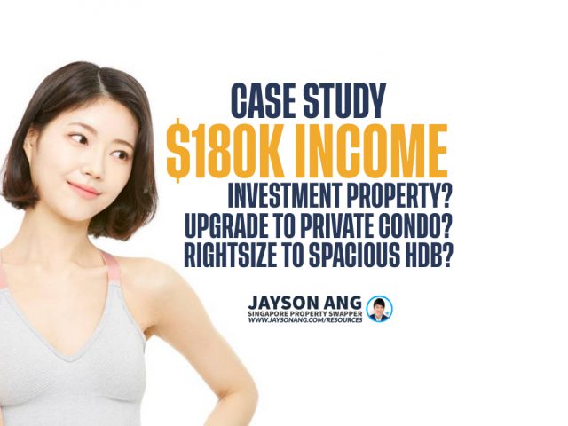 Case Study : With Income Of $180K per Annum, Which Options Should I Choose?