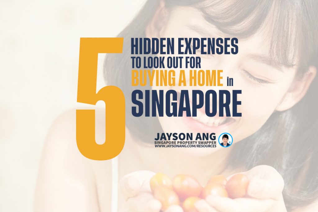 5 Hidden Expenses to Watch Out for When Buying a Home in Singapore