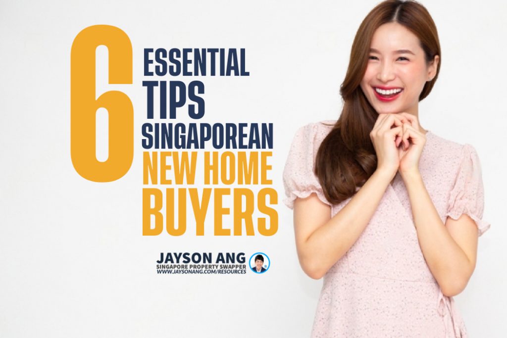 6 Essential Tips for Singaporean New Homebuyers