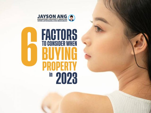 My 6 Factors to Consider When Buying a Property in 2023