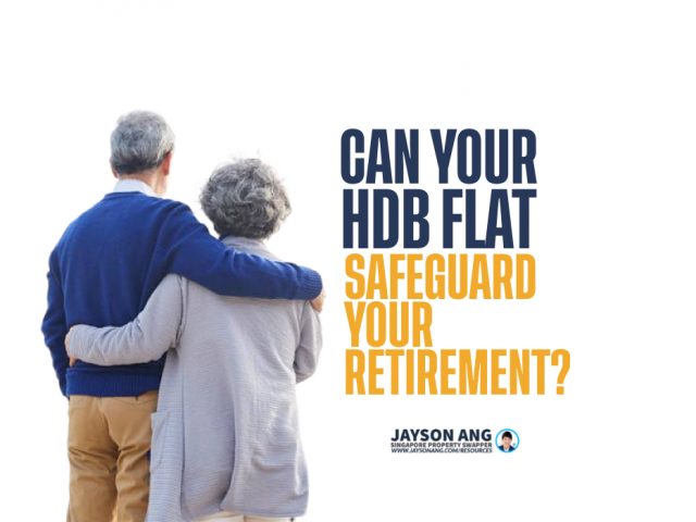 Can Your HDB Flat Safeguard Your Retirement?