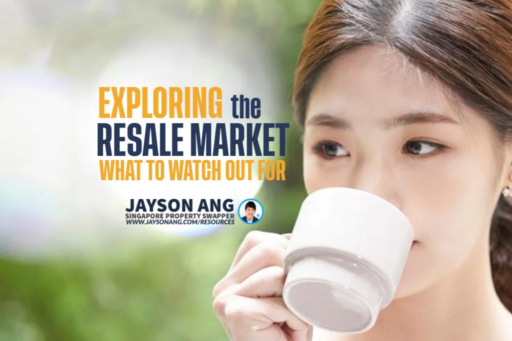 Exploring the Resale Condo Market? Here’s What to Watch Out For!