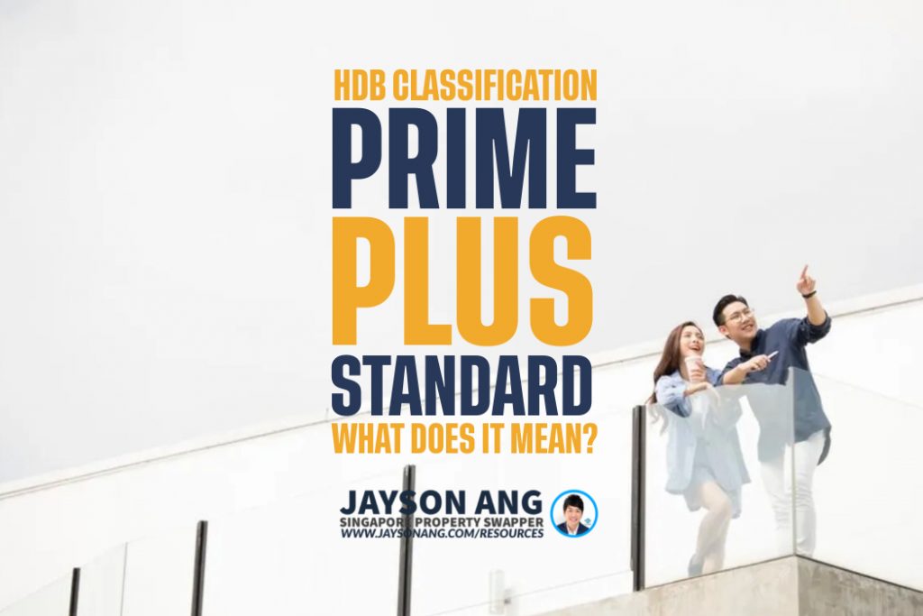 Decoding the HDB Classification: The New Prime, Plus & Standard – What It Means for Singaporeans