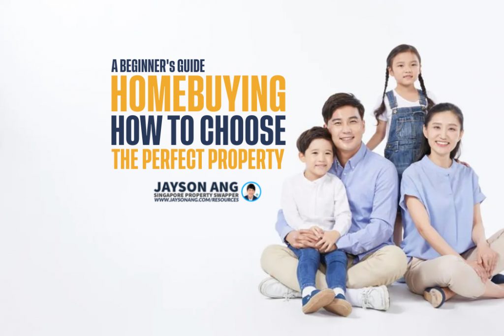 A Beginner’s Guide to Homebuying: How to Choose the Perfect Property