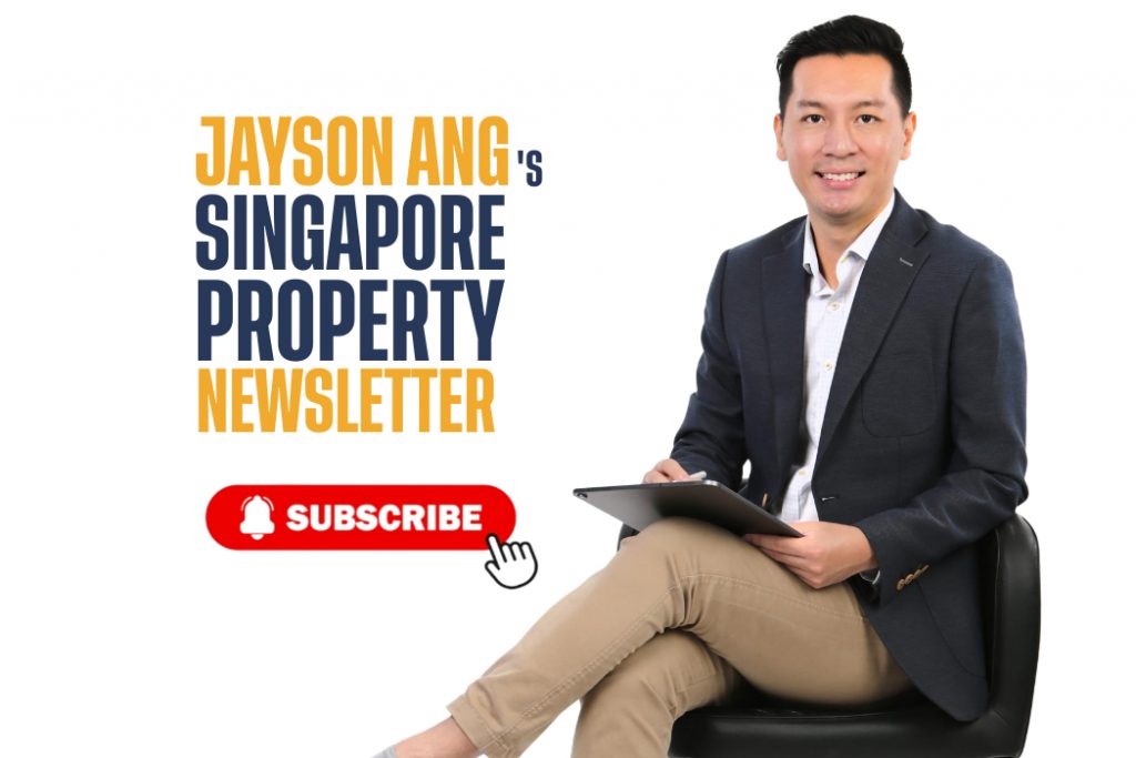 Subscribe to Jayson Ang’s Singapore Property Newsletter
