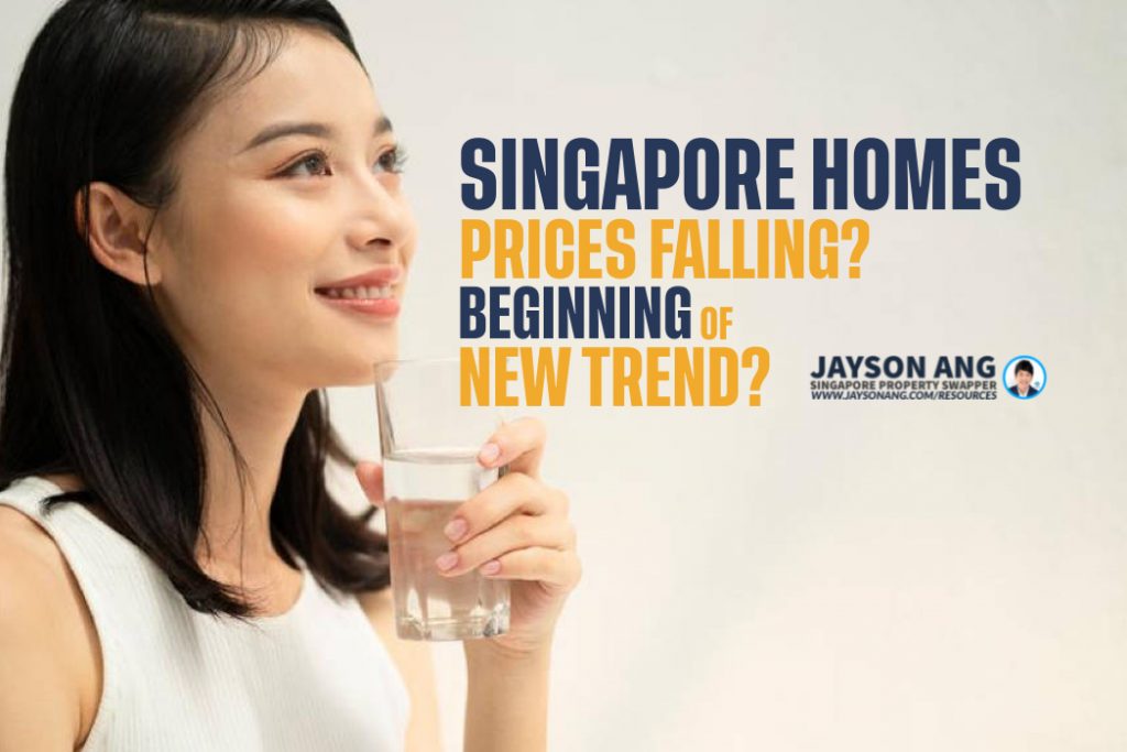 Singapore Homes Prices Falling? Is This The Beginning Of A New Trend?”