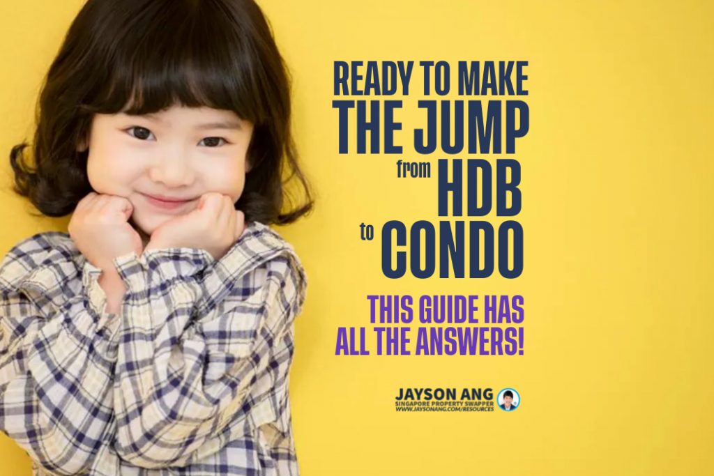 Ready To Make The Jump From HDB To Condo? This Guide Has All The Answers!