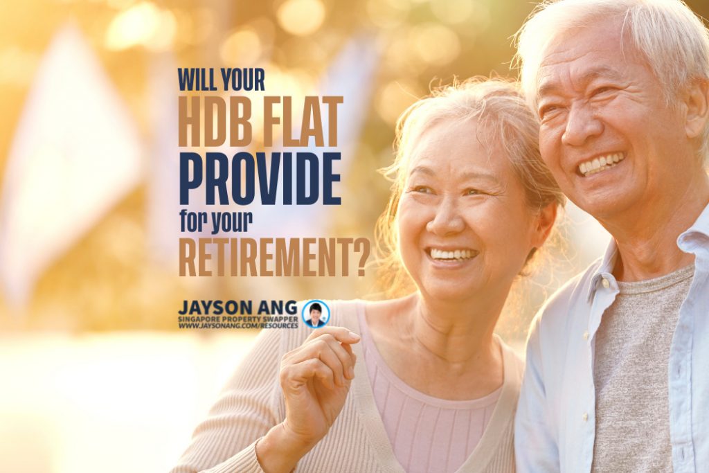 Will Your HDB Flat Provide For Your Retirement?