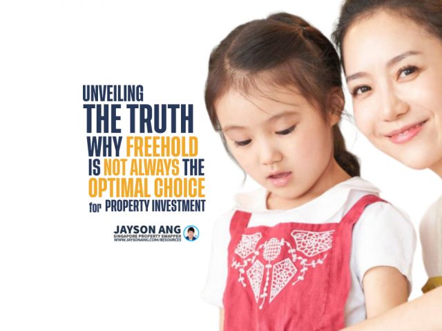 Unveiling the Truth: Why Freehold is Not Always the Optimal Choice for Property Investment