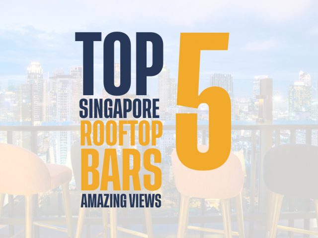 Top 5 Rooftop Bars in Singapore with Amazing Views