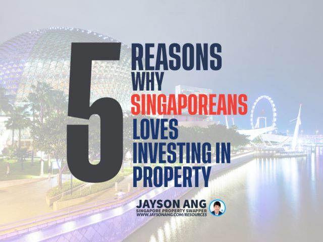 5 Reasons Why Singapore Loves Investing in Properties