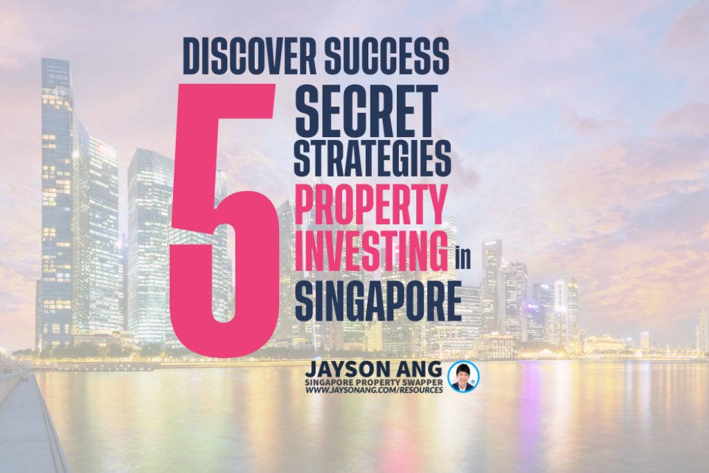 5 Secrets To Successful Property Investing In Singapore