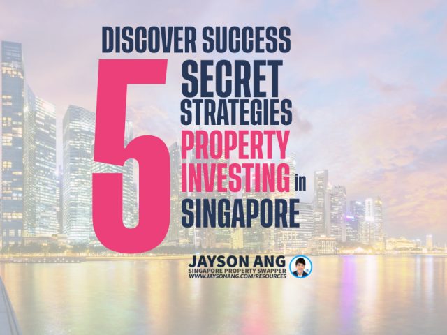 5 Secrets To Successful Property Investing In Singapore