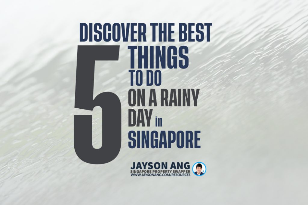 Top 5 Things to Do in Singapore on a Rainy Day