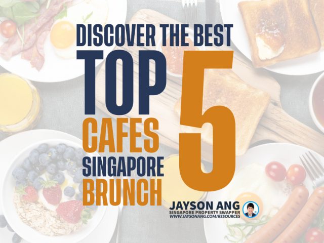 Top 5 Cafes in Singapore for Brunch