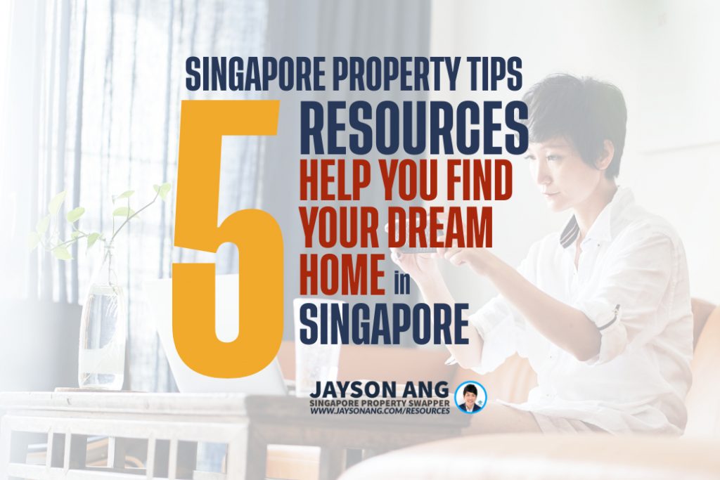 5 Resources That Can Help You Find Your Dream Home In Singapore