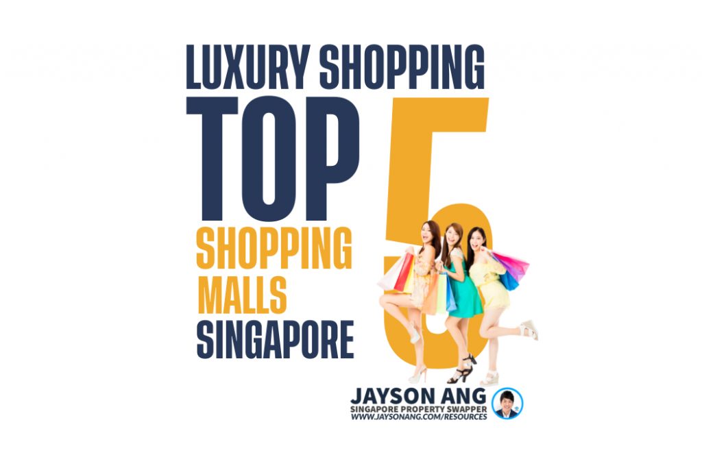 Top 5 Shopping Malls in Singapore for Luxury Shopping
