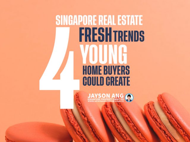 4 Fresh Trends among Young Homebuyers Could Shake Things up in Singapore’s Real Estate Scene