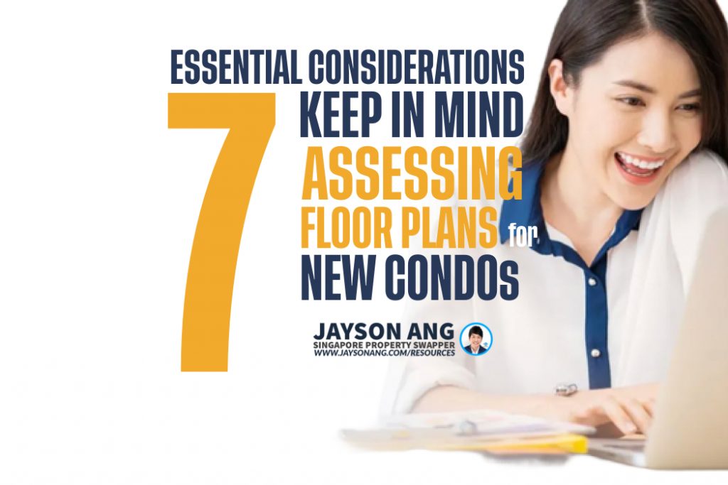 7 Essential Considerations to Keep in Mind When Assessing a Floor Plan for a New Condominium Development