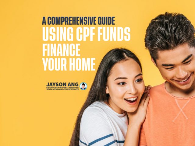 Using CPF Funds to Finance Your HDB Flat or Private Property in Singapore: A Comprehensive Guide