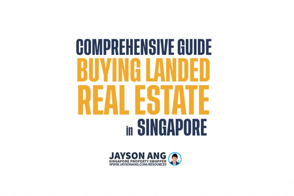 A Comprehensive Guide for Buying Landed Real Estate in Singapore