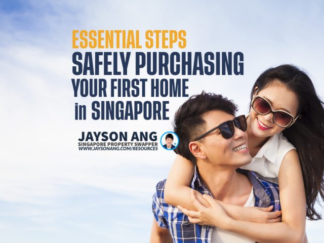 Essential Steps for Safely Purchasing Your First Home in Singapore