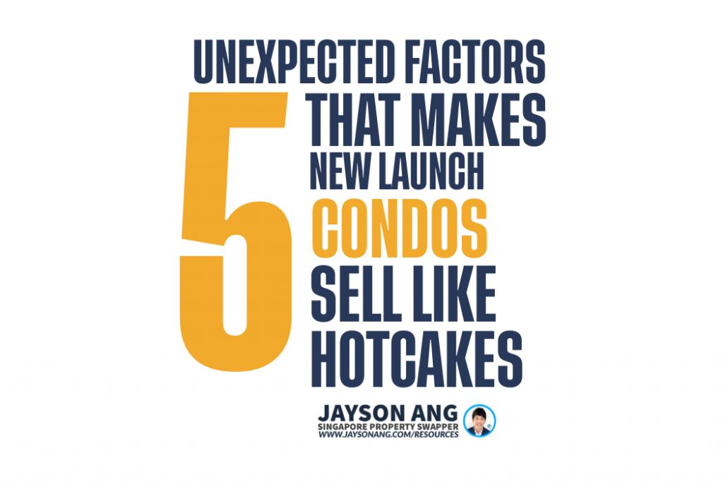 5 Unexpected Factors That Make Some New Launch Condos Sell Like Hotcakes