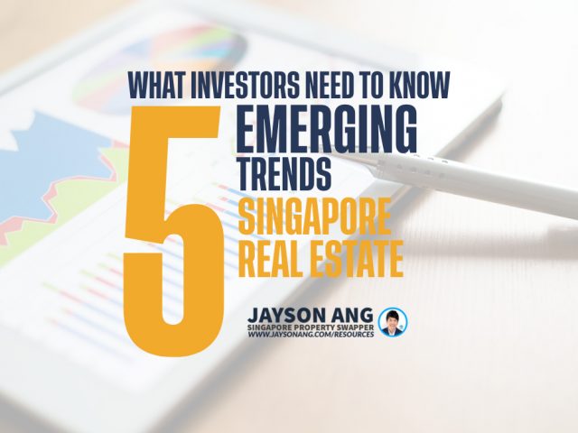 Top 5 Emerging Trends in Singapore Real Estate: What Investors Need to Know