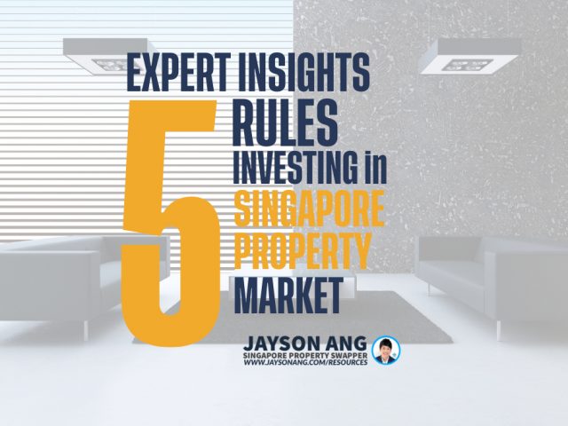 Top 5 Rules for Investing in Singapore’s Property Market – Expert Insights!