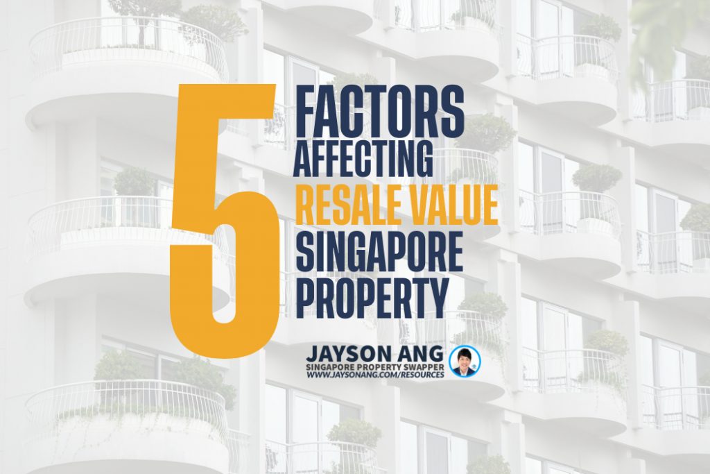 5 Factors Affecting A Property’s Resale Value