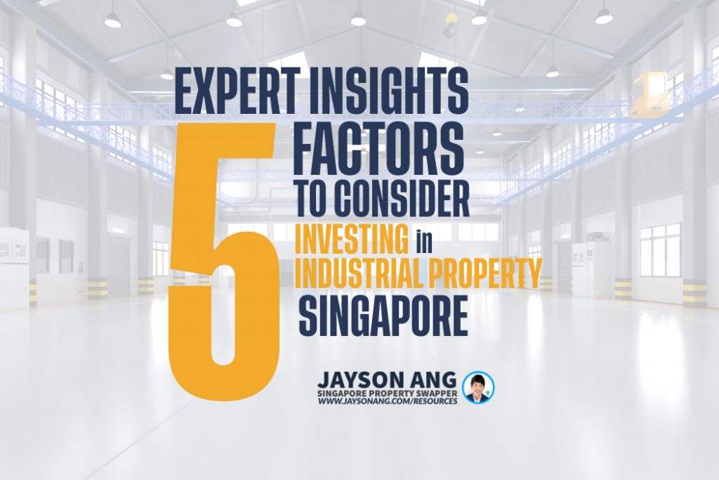 The Top 5 Factors to Consider When Investing in Industrial Property in Singapore – Expert Insights!