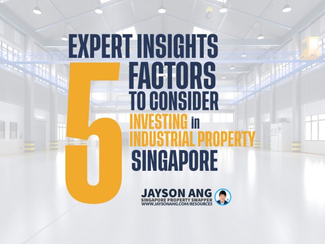 The Top 5 Factors to Consider When Investing in Industrial Property in Singapore – Expert Insights!