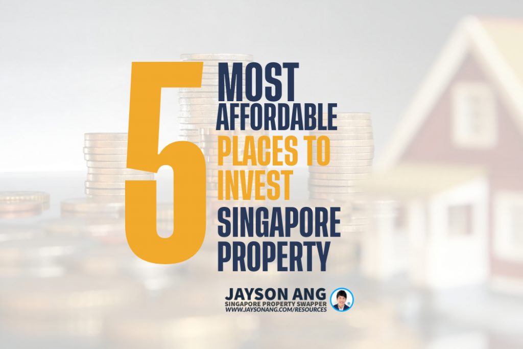 5 Most Affordable Areas to Invest in Property in Singapore
