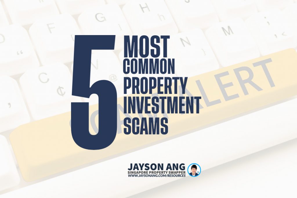 5 Most Common Property Investment Scams To Watch Out For In Singapore