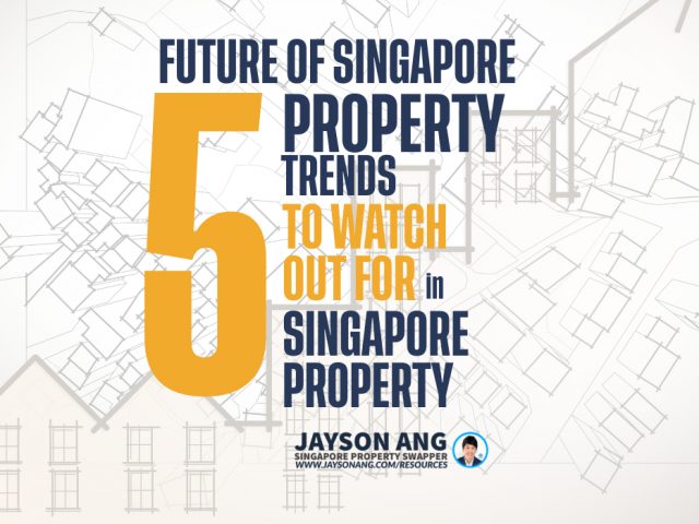 The Future Of Singapore Property Investing: 5 Trends To Watch Out For