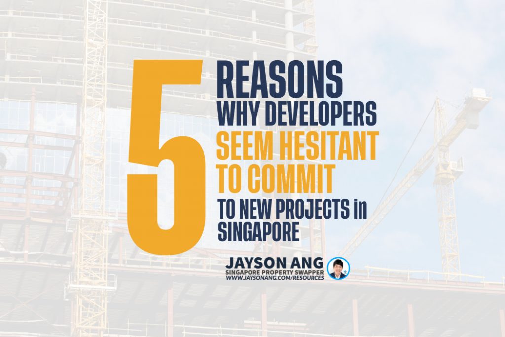 Top 5 Reasons : Why Developers Seem Hesitant To Commit To New Projects In Singapore