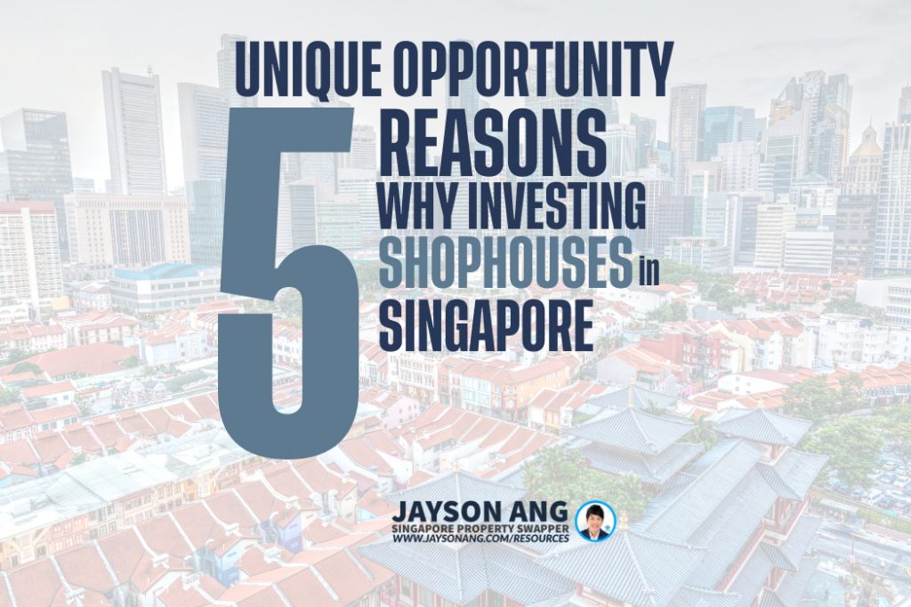 5 Reasons : Why Investing In Conservation Shophouses In Singapore Can Be A Unique Opportunity