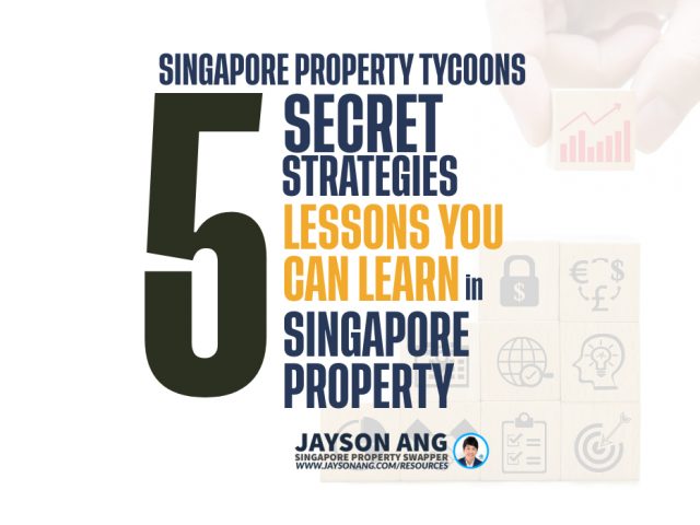 The Secret Strategies of Singapore’s Property Tycoons: Lessons You Can Learn