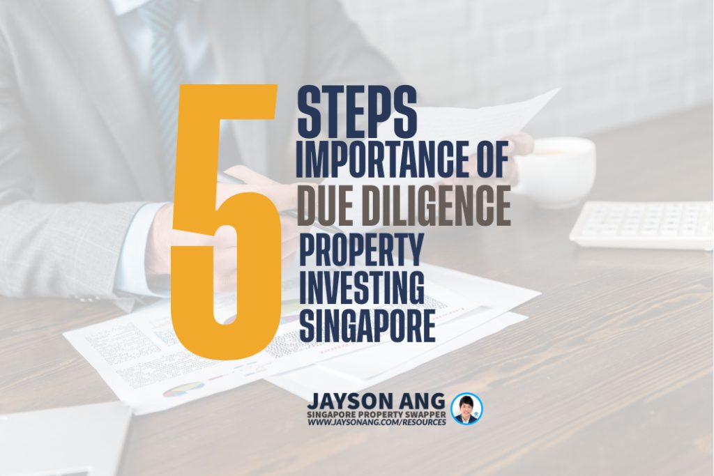 The Importance of Due Diligence in Property Investing in Singapore