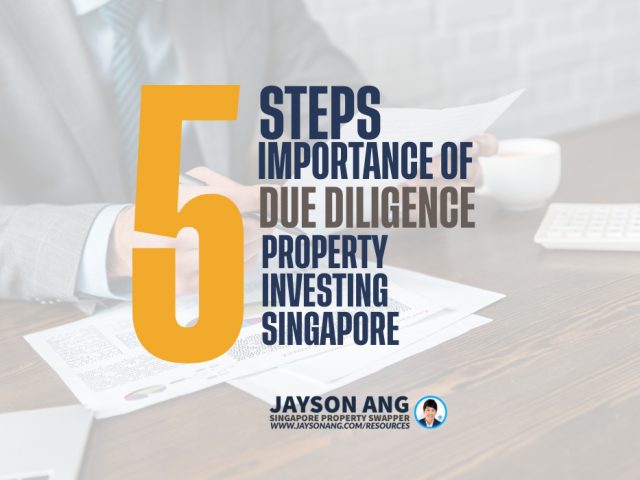 The Importance of Due Diligence in Property Investing in Singapore