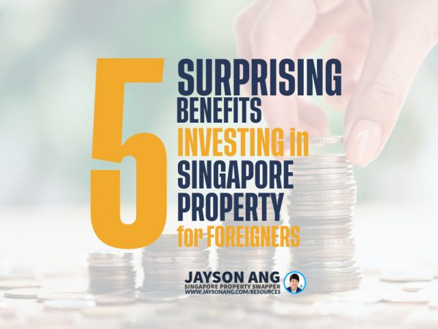 Top 5 Surprising Benefits of Investing in Singapore Real Estate for Foreigners