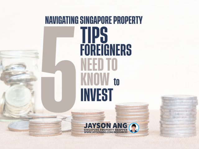 Navigating the Singapore Property Market as a Foreign Investor: What You Need to Know