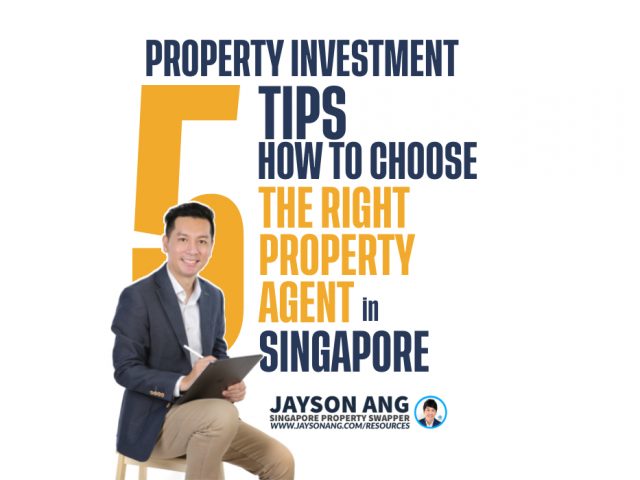 5 Tips : How To Choose The Right Property Agent To Help With Your Singapore Property Investment