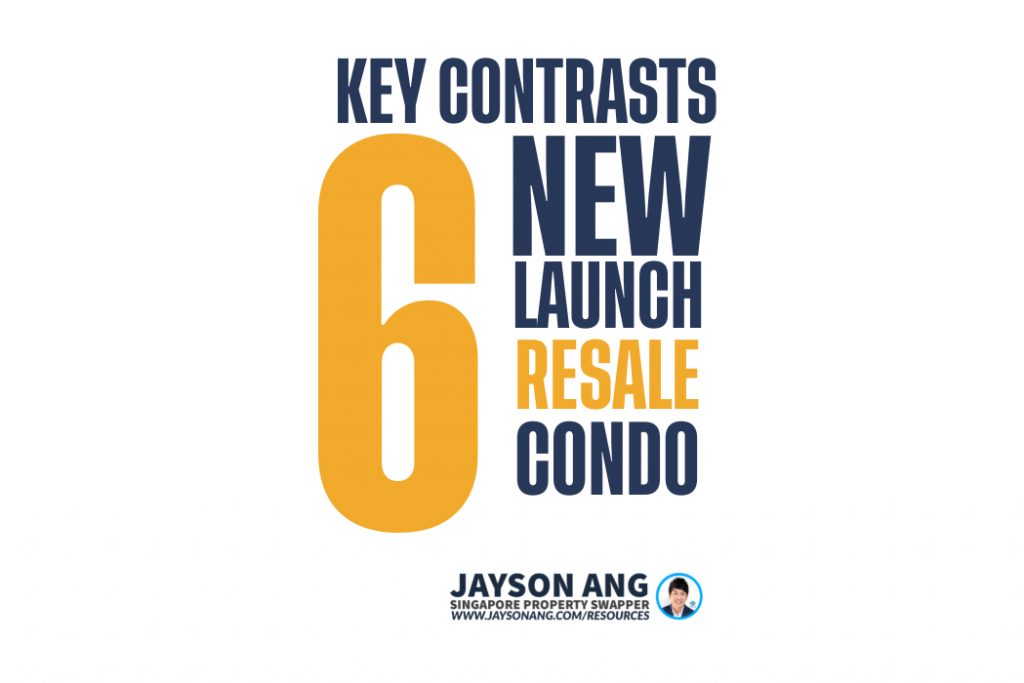 6 Key Contrasts Between New Launch and Resale Condos to Assist You in Making the Right Choice