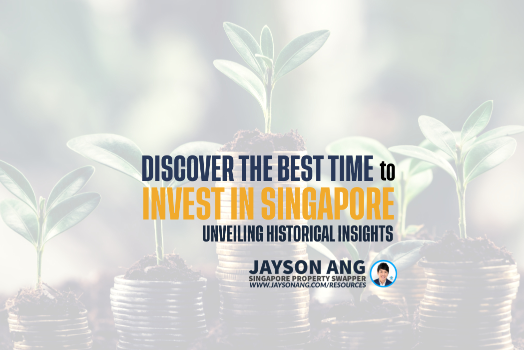 Discover the Optimal Timing to Invest in Singapore Real Estate: Unveiling Historical Insights