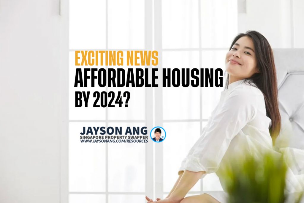 Exciting News: Affordable Housing in Singapore by 2024?