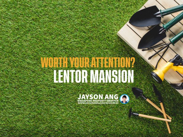 Is Lentor Mansion: The 5th New Lentor Condo in 2 Years Still Worth Your Attention?