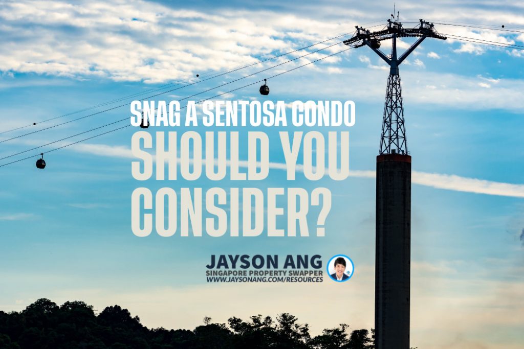 Snag a Sentosa Condo for 40% Off? Should You Consider It!
